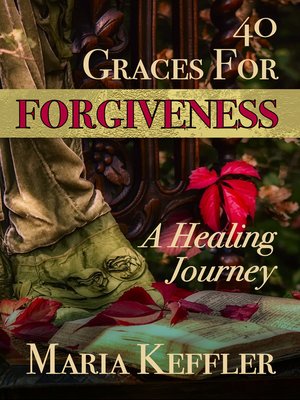 cover image of 40 Graces for Forgiveness